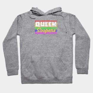 Vintage Queen Soopers - Denver Colorado LGBTQ Pride Hoodie